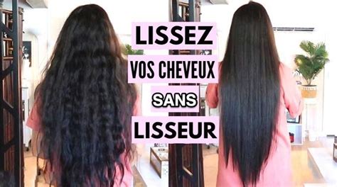 Comment Lisser Ses Cheveux Sans Lisseur Ni Chaleur Pour Ne Pas Les