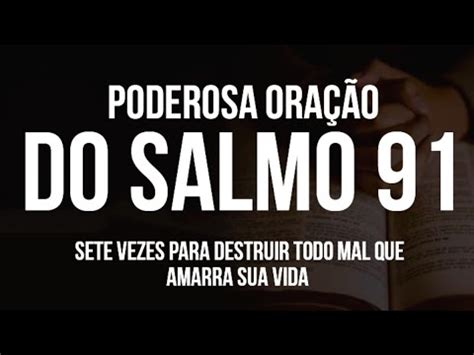 Salmo Vezes Para Quebrar Mal Que Amarra Sua Vida Momento De