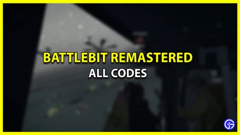 Battlebit Remastered Codes Are There Any Gamer Tweak