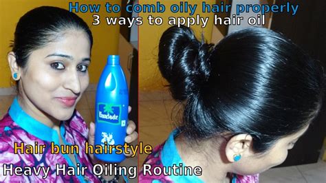 Heavy Hair Oiling Routine 3 Ways To Apply Oil Comb Oily Hair