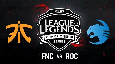 Fnc Vs Roc Week Game Eu Lcs Summer Split Fnatic Vs Roccat