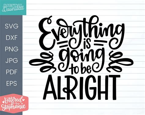 Everything Is Going To Be Alright Svg Cut File Bible Svg Faith Decor