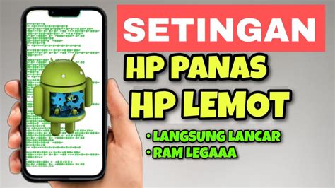 Terbaru Cara Mengatasi Hp Lemot Dan Ram Penuh Youtube