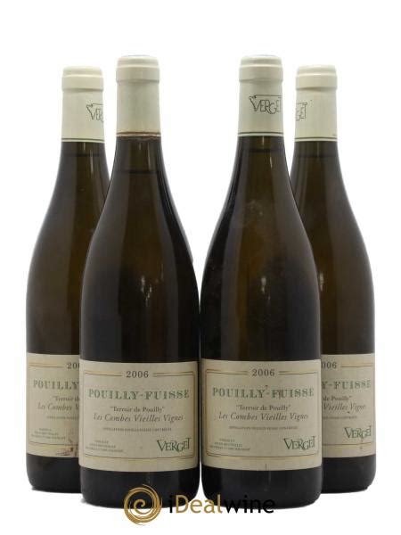 Acheter Pouilly Fuissé Les Combes Vieilles Vignes Verget 2006 lot