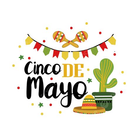 Cinco De Mayo Banderas De Colores Y Letras Svg Png Vistoso Banderas Cinco De Mayo Png Y