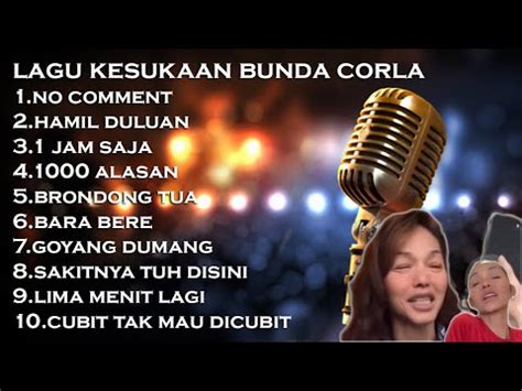 LAGU VIRAL BUNDA CORLA NO COMMENT FULL ALBUM YouTube