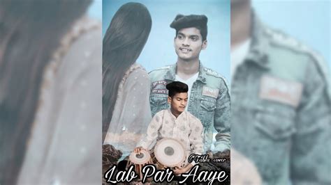 Lab Par Aaye Tabla Cover Ll Bandish Bandits Ll Javed Ali Ll Shankar