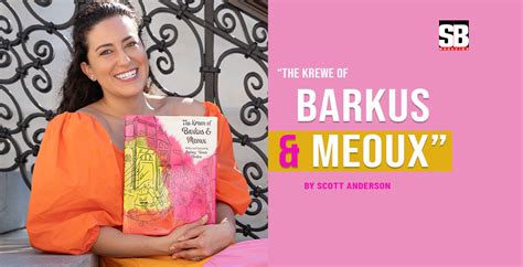 “The Krewe of Barkus and Meoux” - SB Magazine