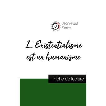 L Existentialisme Est Un Humanisme De Jean Paul Sartre Fiche De