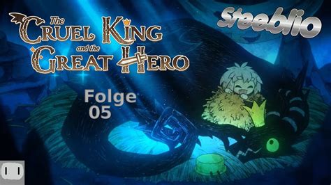 The Cruel King and the Great Hero Folge 005 Rückkehr in den Wald