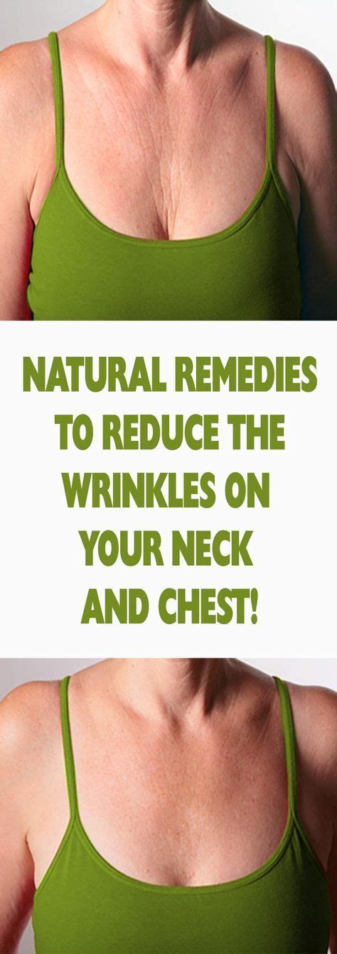 Natural Remedies To Reduce The Wrinkles On Your Neck And Chest Lets