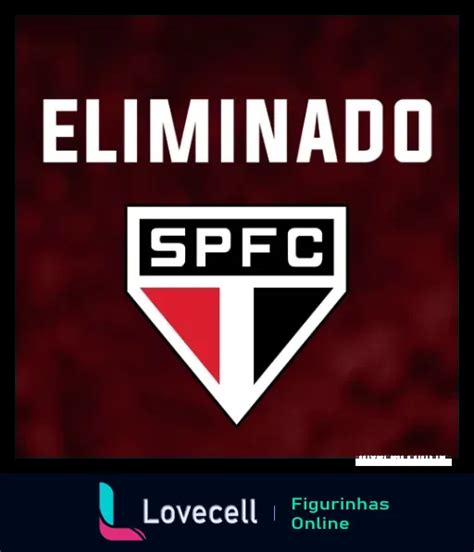 Figurinha Eliminado SPFC Para WhatsApp Lovecell