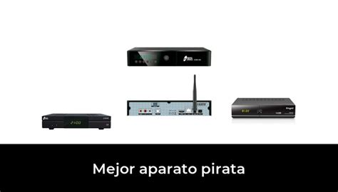 Mejor Aparato Pirata En Basado En Comentarios