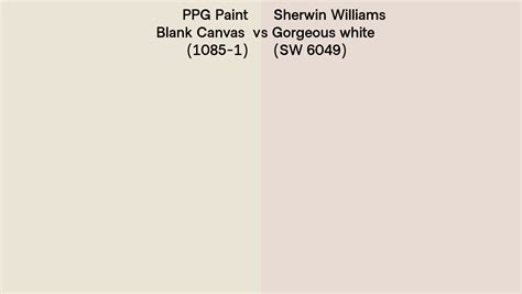 PPG Paint Blank Canvas 1085 1 Vs Sherwin Williams Gorgeous White SW