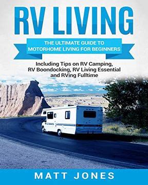 Libro Rv Living The Ultimate Guide To Motorhome Living For Beginners