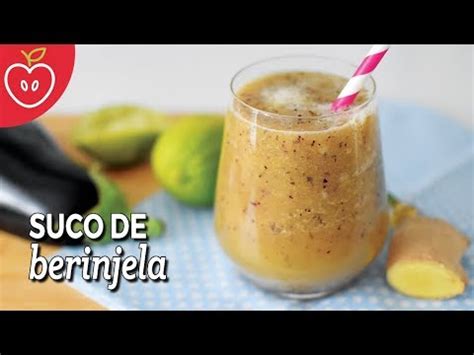 Suco De Berinjela Para Emagrecer Super Simples E Rapido Receitas Da