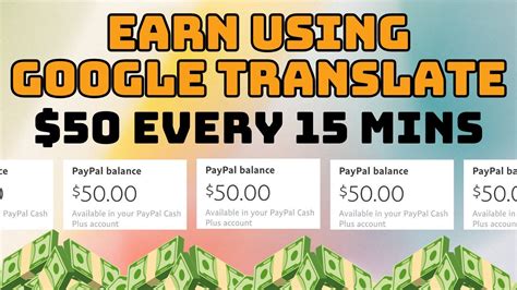 EARN 50 EVERY 15 MINS PAYPAL Using Google Translate Make Money