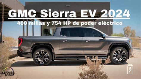 Gmc Sierra Ev Millas Y Hp De Poder El Ctrico