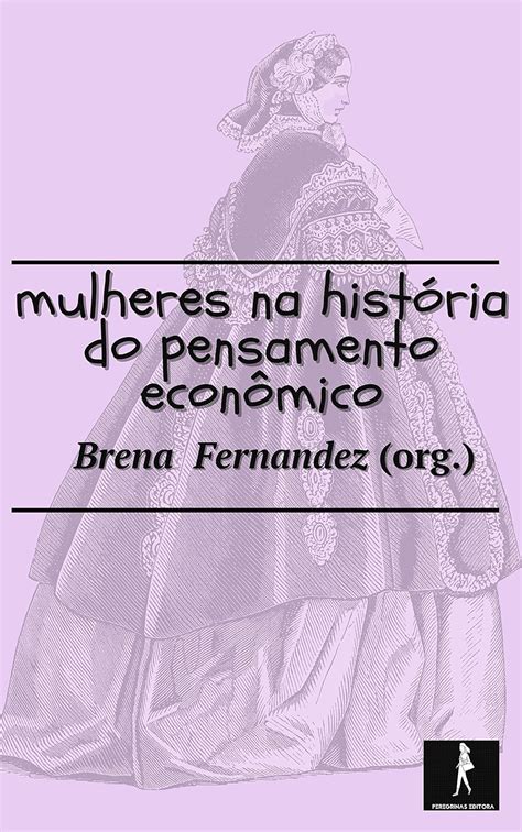 Mulheres na História do Pensamento Econômico eBook Magno Fernadez