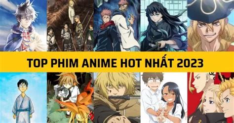 Top 20 Phim Anime Hay được Mong Chờ Nhất 2023 Và Lịch Chiếu Cụ Thể