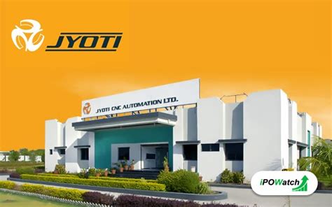 Jyoti Cnc Automation Ipo Date Review Price Allotment Details Ipo Watch