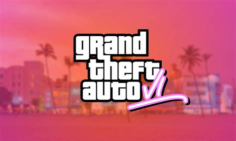 GTA 6 Se filtra la fecha de lanzamiento según un rumor