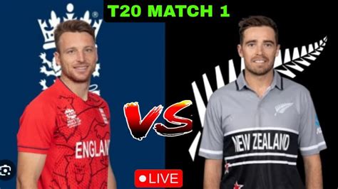 🔴 Live England Vs New Zealand Live Eng Vs Nz Live 1st T20 Eng Vs