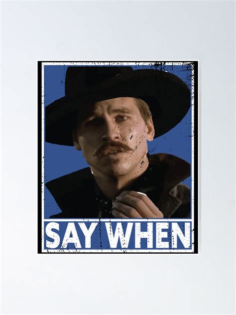 Say What Im Your Huckleberry Poster For Sale By Mifilumi Redbubble