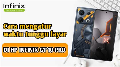 Cara Mengatur Waktu Tunggu Kunci Layar Di Hp Infinix Gt Pro Youtube