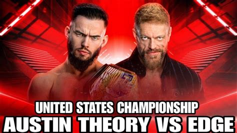 The Road To Judgment Day Austin Theory Vs Edge Wwe K Universe