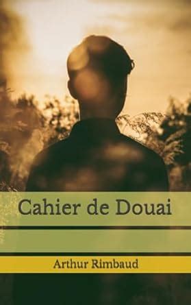 Cahier de Douai Rimbaud Arthur Lasseaux Jérémy Amazon fr Livres