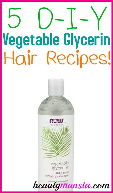 5 Vegetable Glycerin Recipes For Hair Beautymunsta Free Natural Beauty Hacks And More