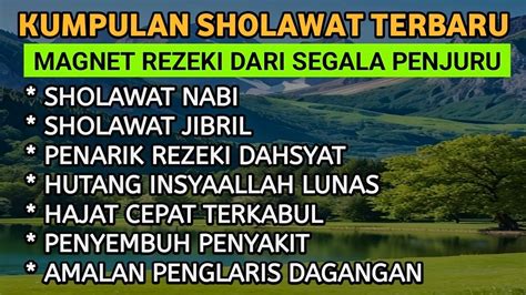 Sholawat Penarik Rezeki Paling Dahsyat Sholawat Jibril Penarik Rezeki