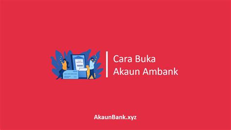 Cara Buka Akaun Ambank Online Dan Walk In 5 Minit