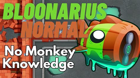 Bloonarius Normal Tutorial No Monkey Knowledge BTD6 Another Brick