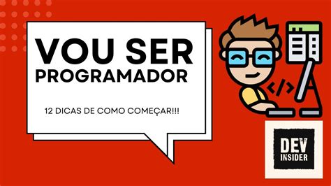 Dicas Para Se Tornar Um Programador Youtube