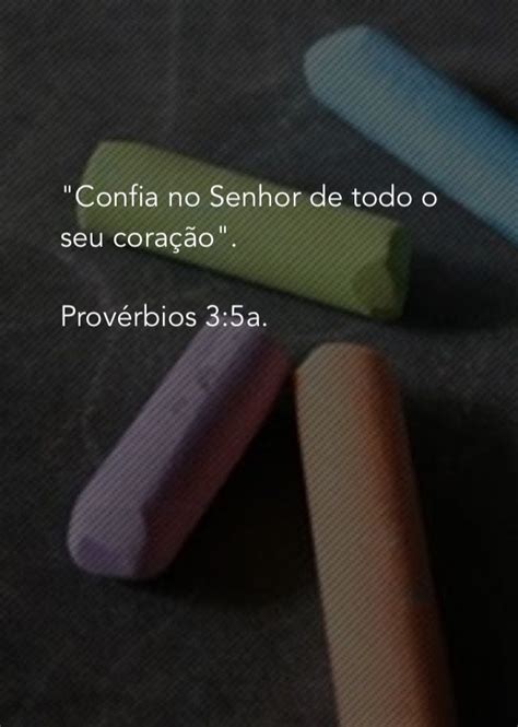 Confia No Senhor De Todo O Teu Cora O Nel