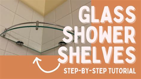 How To Install Glass Shower Shelves Step By Step Tutorial Subscribe