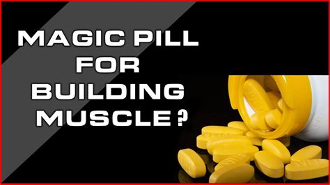 Magic Pill For Bodybuilders To Get Huge Youtube