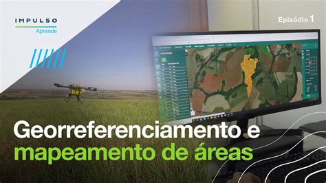 Georreferenciamento Para Agricultura De Precis O Conhe A Os Benef Cios