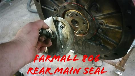 Farmall 806 Rear Main Seal Install Part 1 YouTube