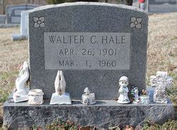 Walter Columbus Hale M Morial Find A Grave