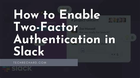 How To Enable Two Factor Authentication In Slack 8 Easy Steps Techrechard