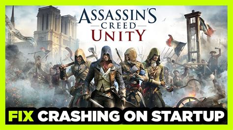 How To FIX Assassin S Creed Unity Crashing On Startup YouTube