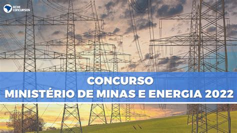 Ministério de Minas e Energia MME pede novo concurso público para