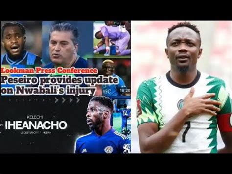 Super Eagles Coach Has Drop Another Updated Concerning Nwabali Ahmed