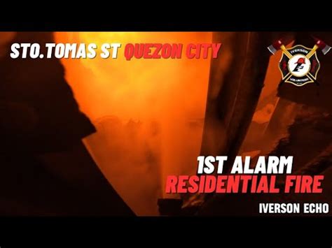 1st Alarm Residential Fire Sto Tomas St Brgy Don Manuel Quezon City