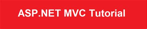 ASP NET MVC Tutorial For Beginners And Professionals Dot Net Tutorials