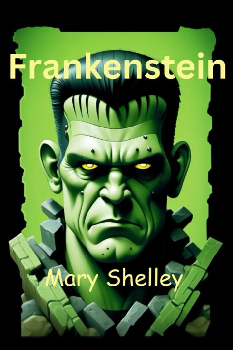 Frankenstein The Original 1818 By Mary Wollstonecraft Shelley Goodreads