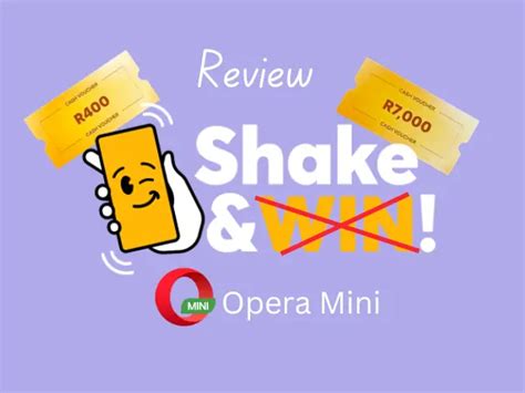 Opera Mini Shake And Win Free R100000 2024 Review